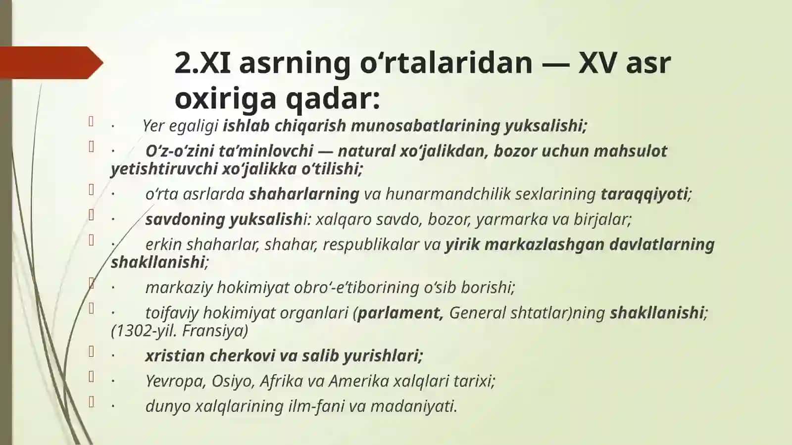 O‘rta asrlarni davrlashtirish masalasi.VI-XI asrlarda Vizantiya imperiyasi 4