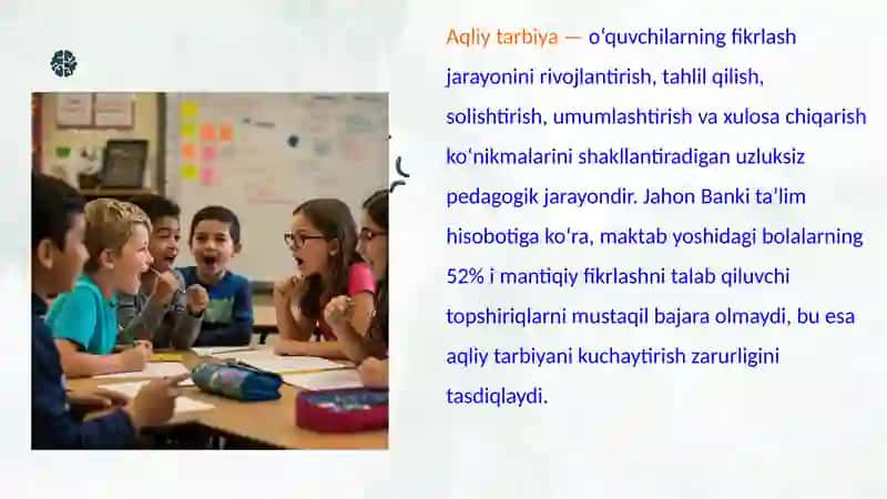Oʻquvchilarining ilmiy dunyoqarashini shakllantirish. Aqliy tarbiya 4