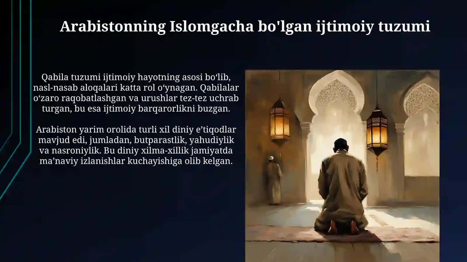 Islomdinining paydoboʻlishidagi ijtimoiy-siyosiy vamadaniy sharoitlar 4