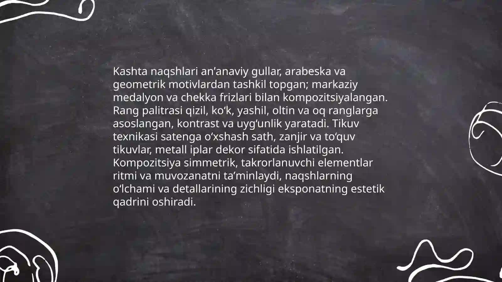 Buxoro muzeyidagi kashta uning, tarixiy badiiy va madaniy ahamiyatini tahlil qiling hamda bu eksponat orqali maktabni Ismoilova shahina 4