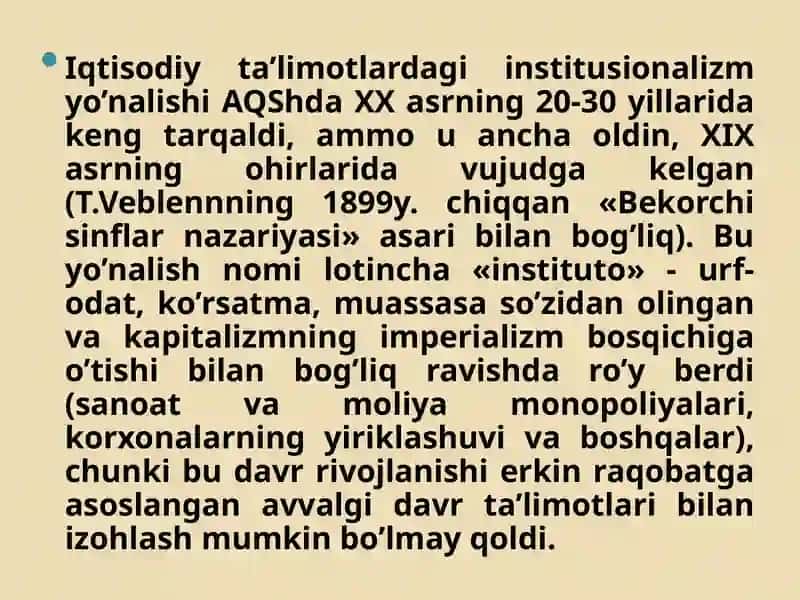 INSTITUSIONALIZM IQTISODIY TA’LIMOTINING MOHIYATI VA AHMIYATI 4