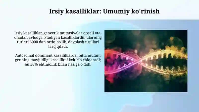 Genetik va irsiy kasalliklar haqida tushuncha 4