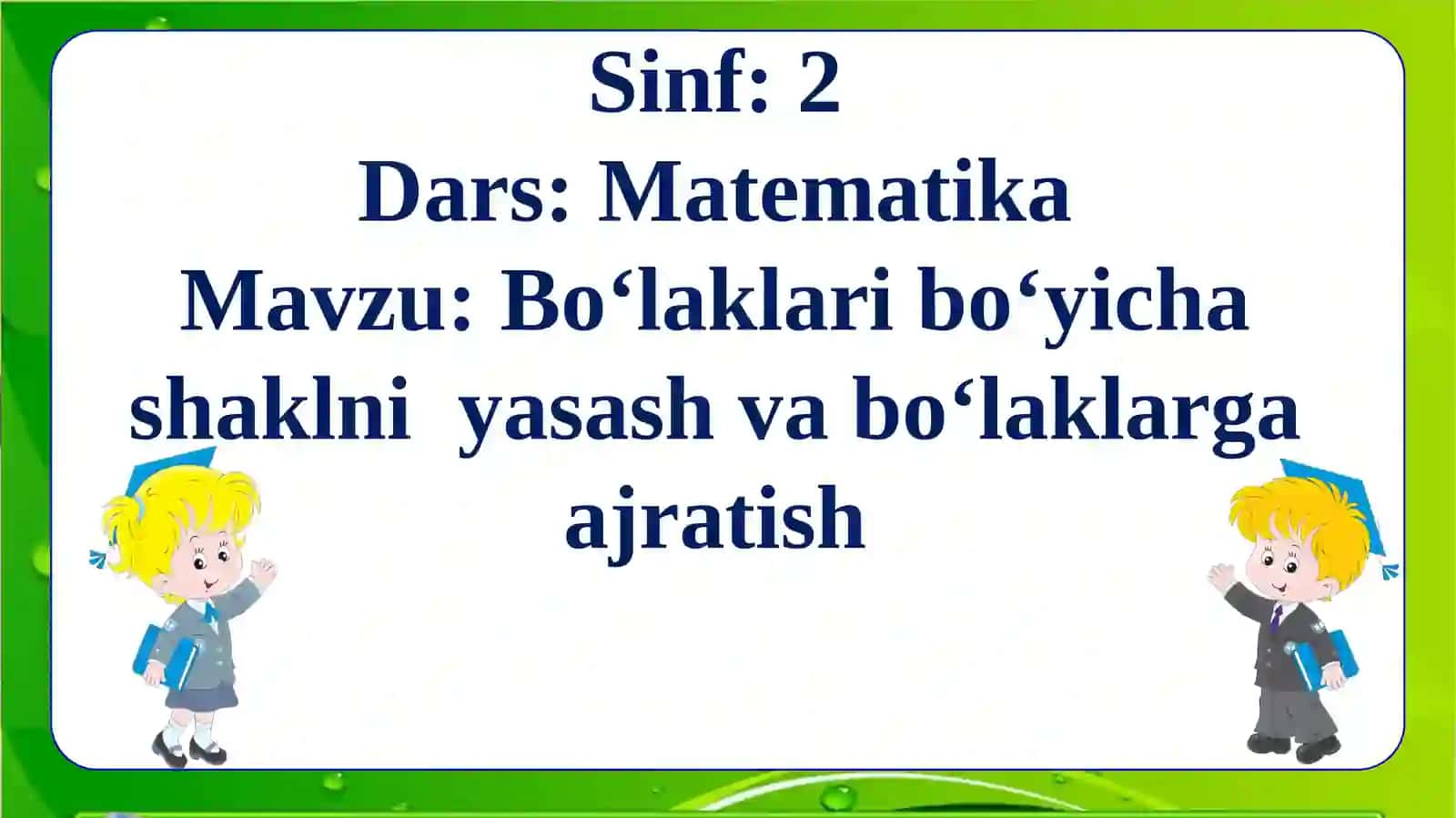Bo‘laklari bo‘yicha shaklniyasash va bo‘laklarga ajratish 4