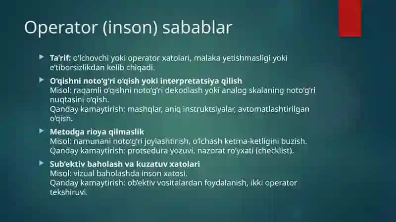 O'lchashlar xatoliklarini yuzaga keltiruvchi sabablar 4