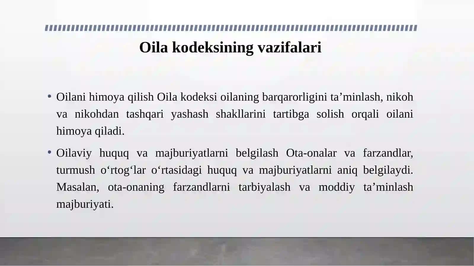 O‘zbekiston Respublikasining Oila kodeksi va uning vazifalari 4