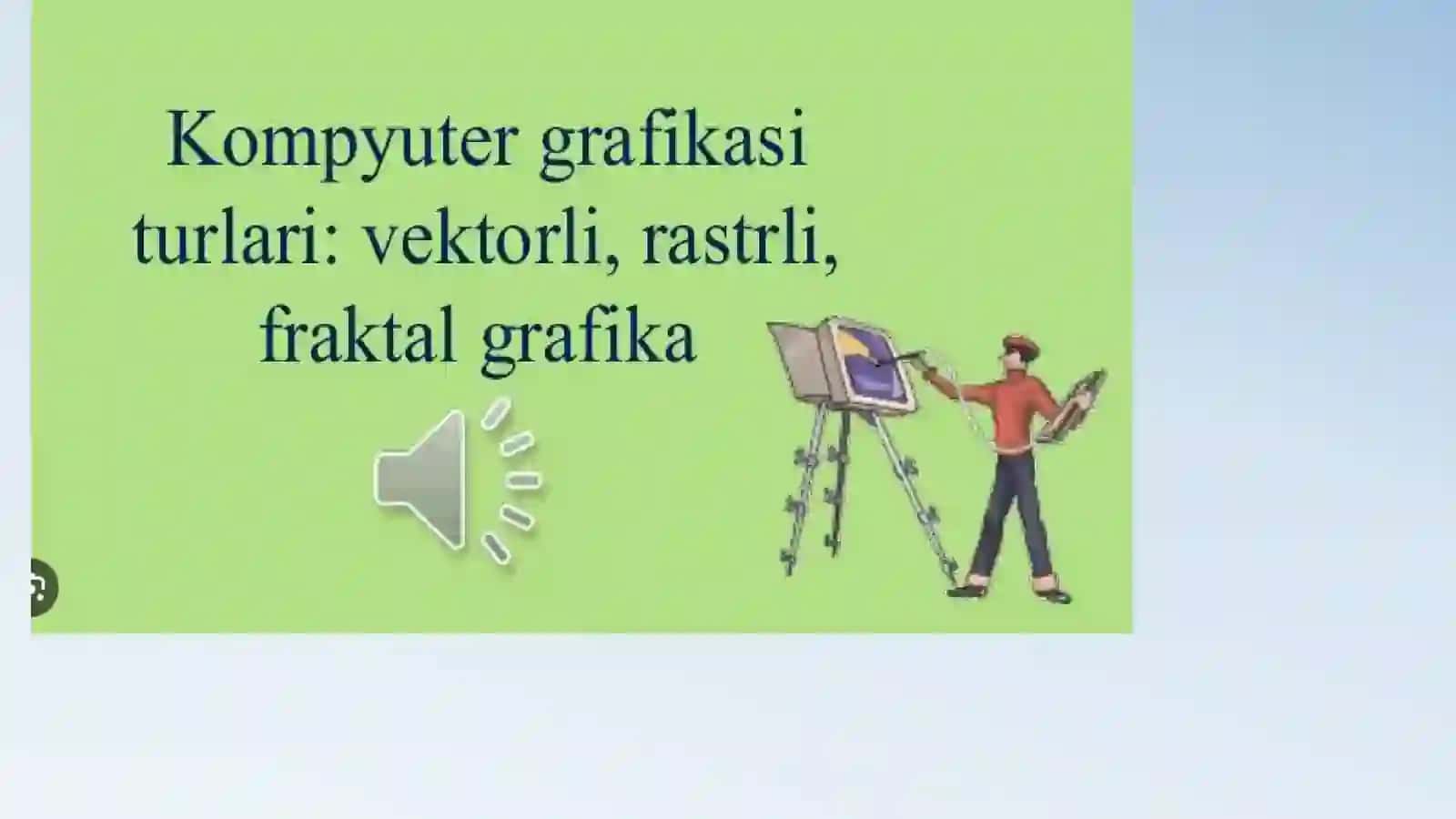 KOMPYUTER GRAFIKASI VA UNING TURLARI 4
