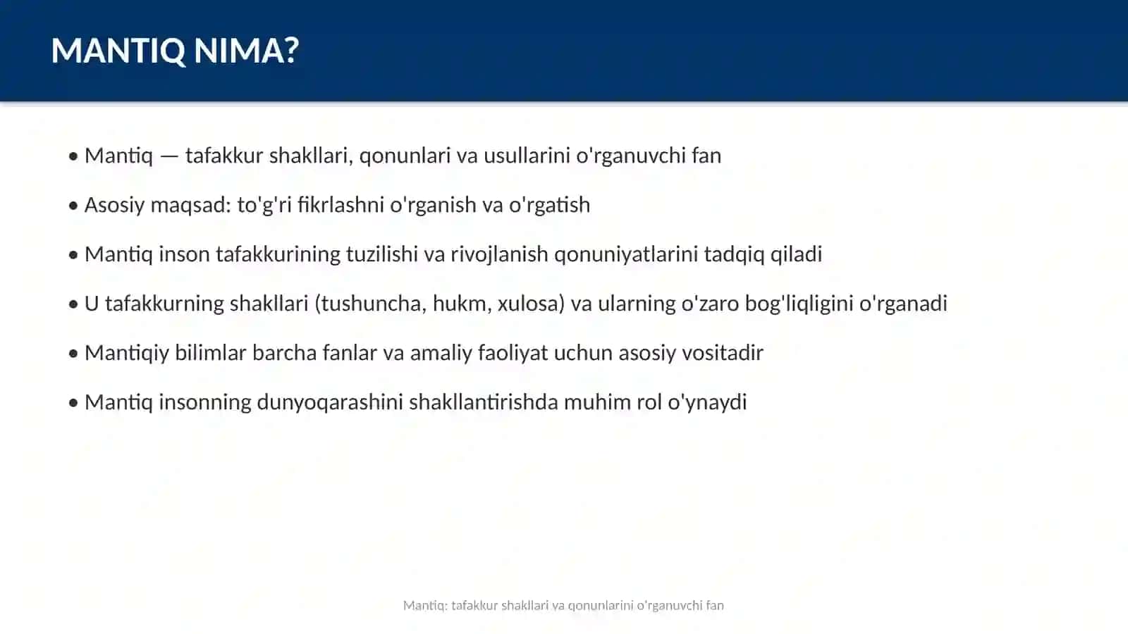 Mantiq tafakkur shakllari va qonunlarini oʻrganuvchi fan sohasi sifatida 4