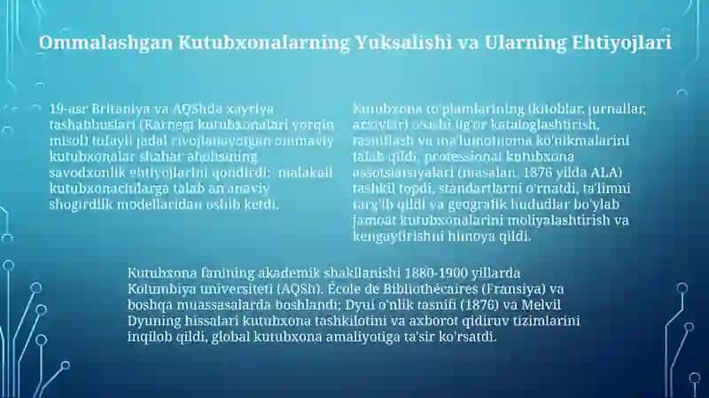 Kutubxonashunoslik fanining ilmiy o'quv fani sifatida paydo boloshi va shakllanishi (19-asr) 4