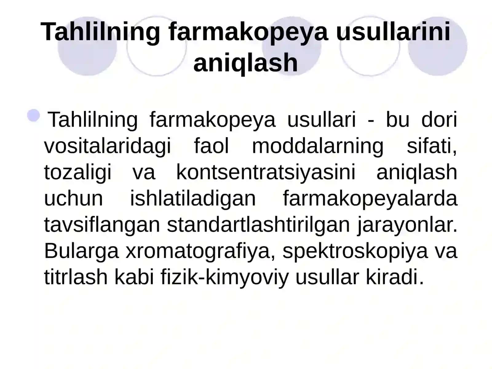 MA’RUZA:DORI VOSITALARINITAHLILIDAFARMAKOPEYA USULLARINI TANLASH 4