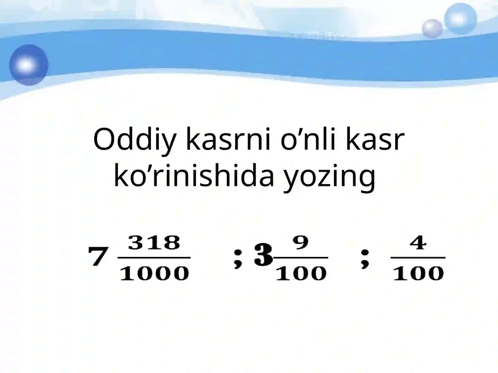 O’nli kasrlar ustida amallar 4