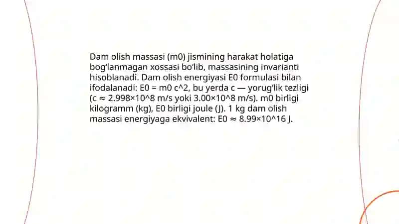 Massa va energiya oʻrtasida bog‘lanish. Nisbiylik nazariyasi 4