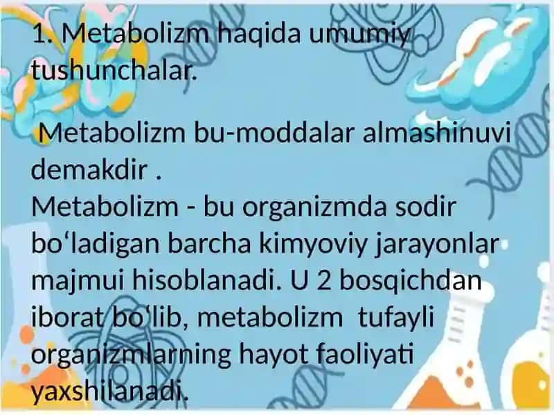 Metabolizm  jarayonida  energiya  hosil  boʻlishi  va  sarflanishi. 4