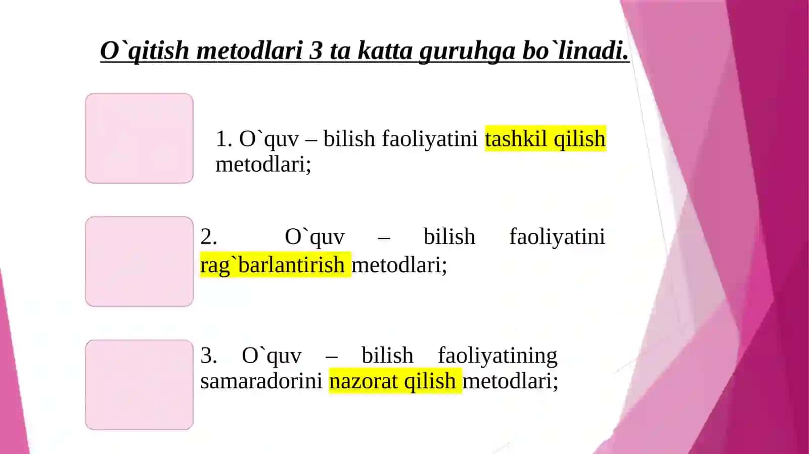 O‘quv bilish faoliyatini tashkil qilish metodi va ular orasidagi bog‘liqlik 4