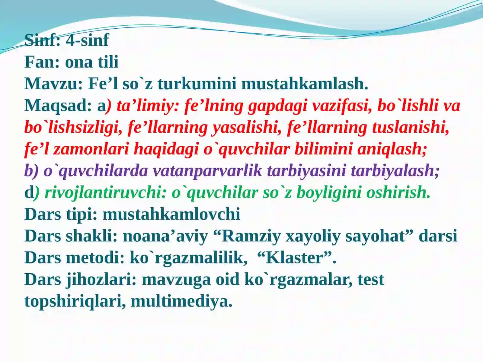 Fe’lni o`rganish dars rejasi va ishlanmasini tuzish 4