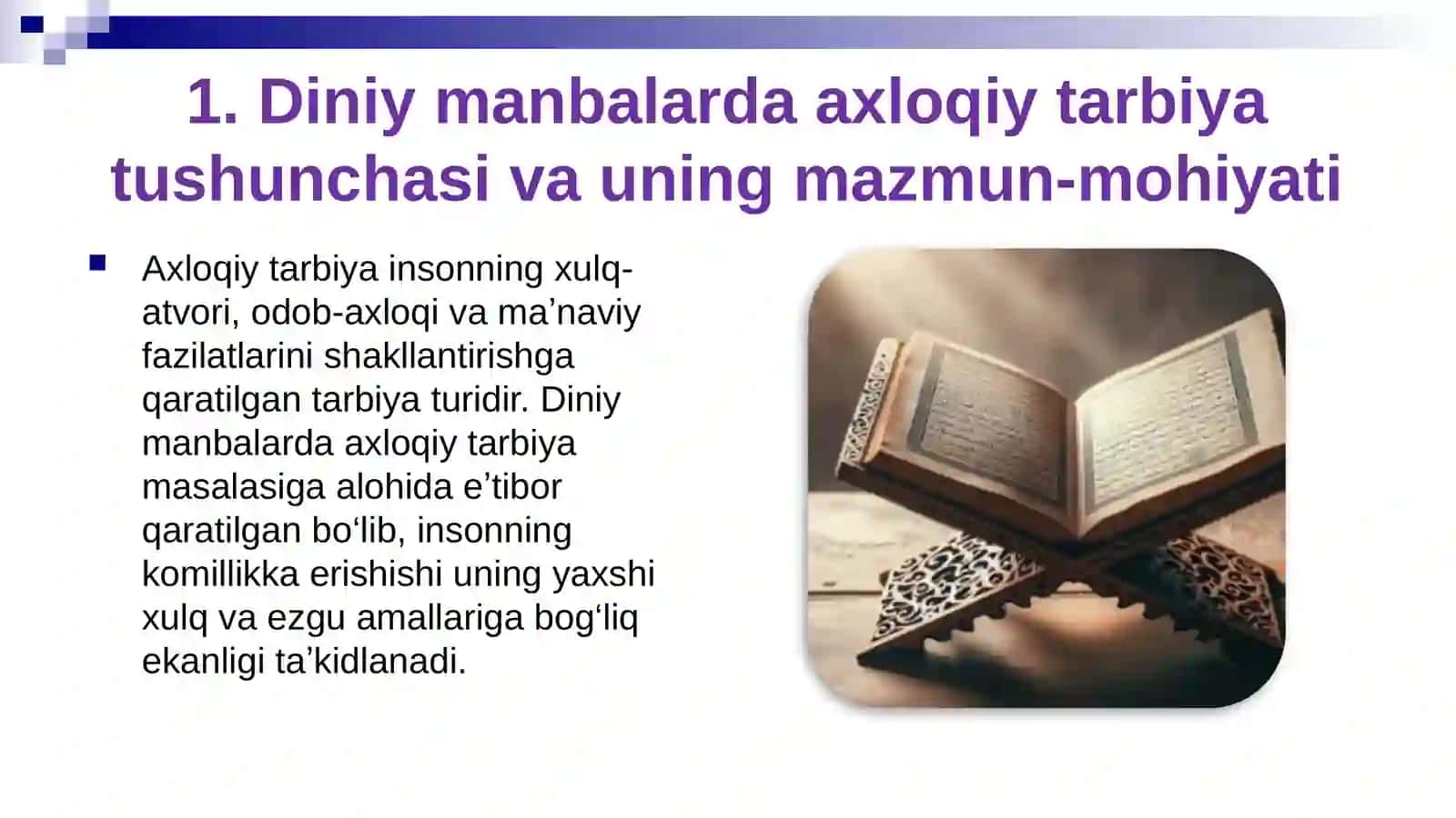 Oʻzbekiston yoshlarining diniy manbalaridagi axloqiy tarbiyaga oid gʻoyalarini oʻrganishning ahamiyati 4