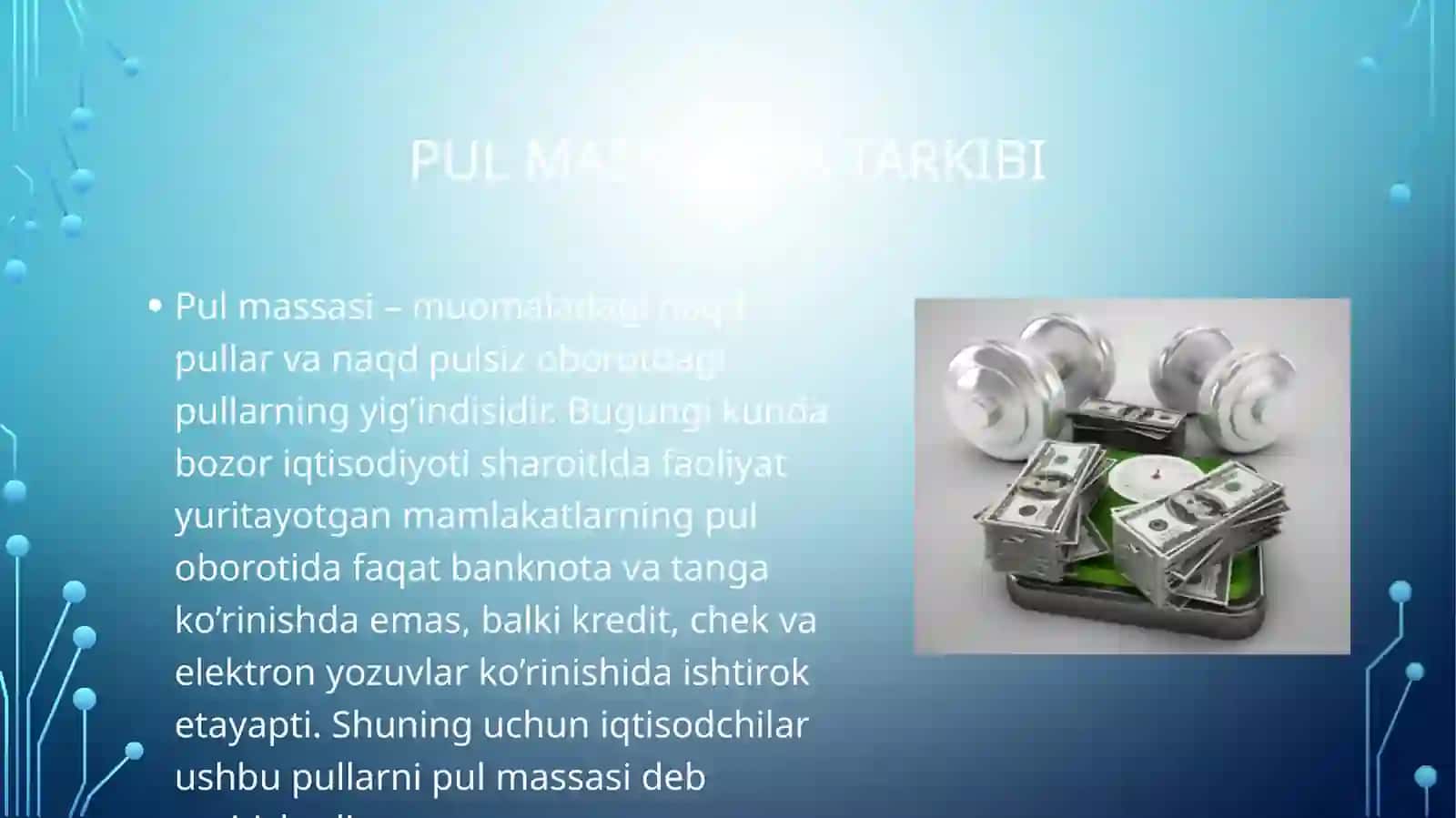 PUL MUOMALASI, PUL MASSASI VA PUL AGREGATLARI 4