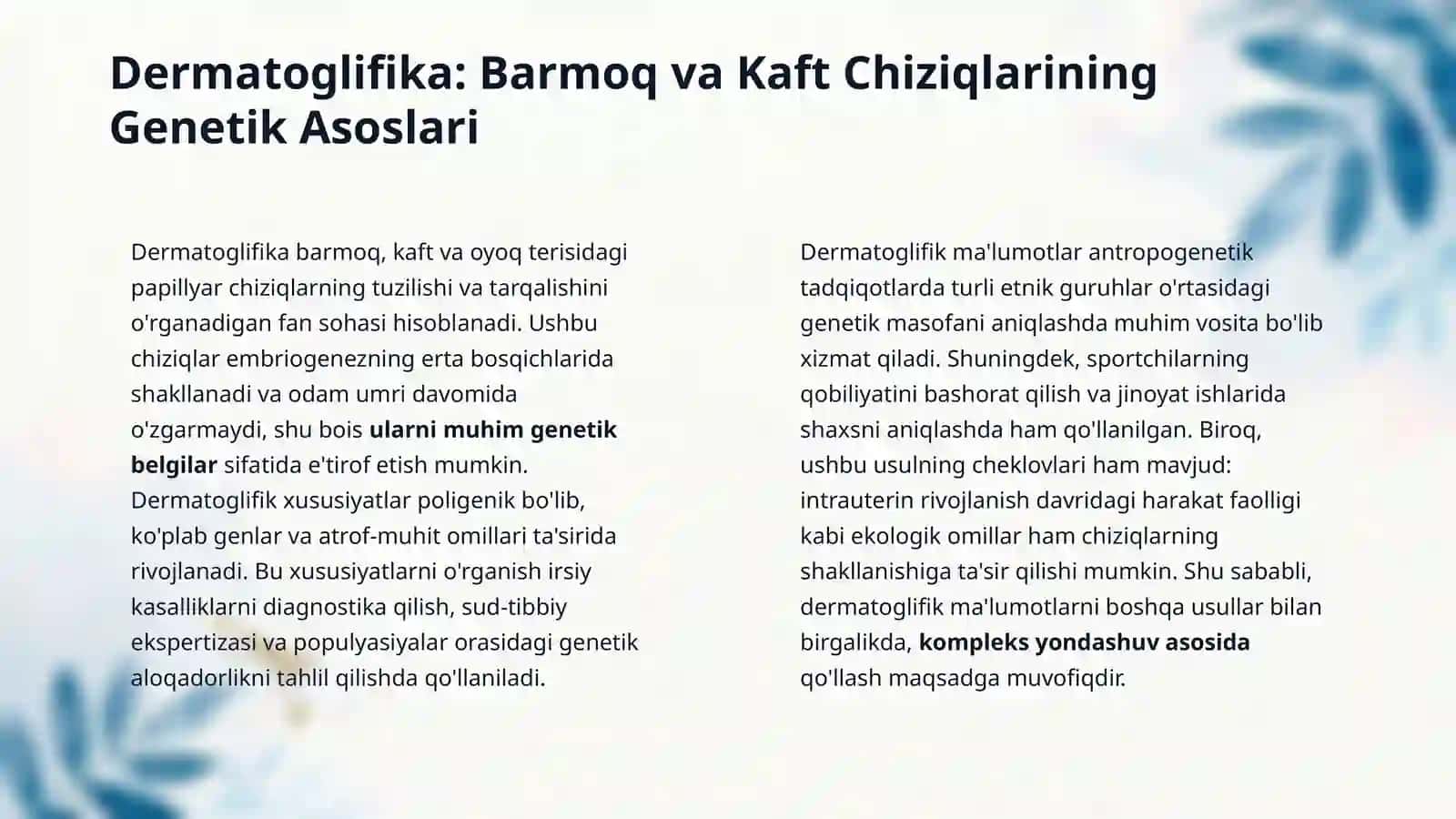 Odam genetikasining o'rganish usullari: dermatoglifika, populatsion statistika va molekular genetika usullari. 4