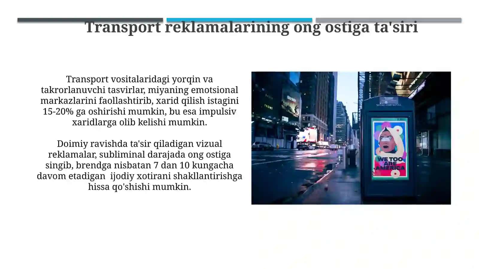 Reklamaning tashqi, tranzit, internet, vositalari orqali berilishi va uning inson ruhiyatiga ta'siri 4
