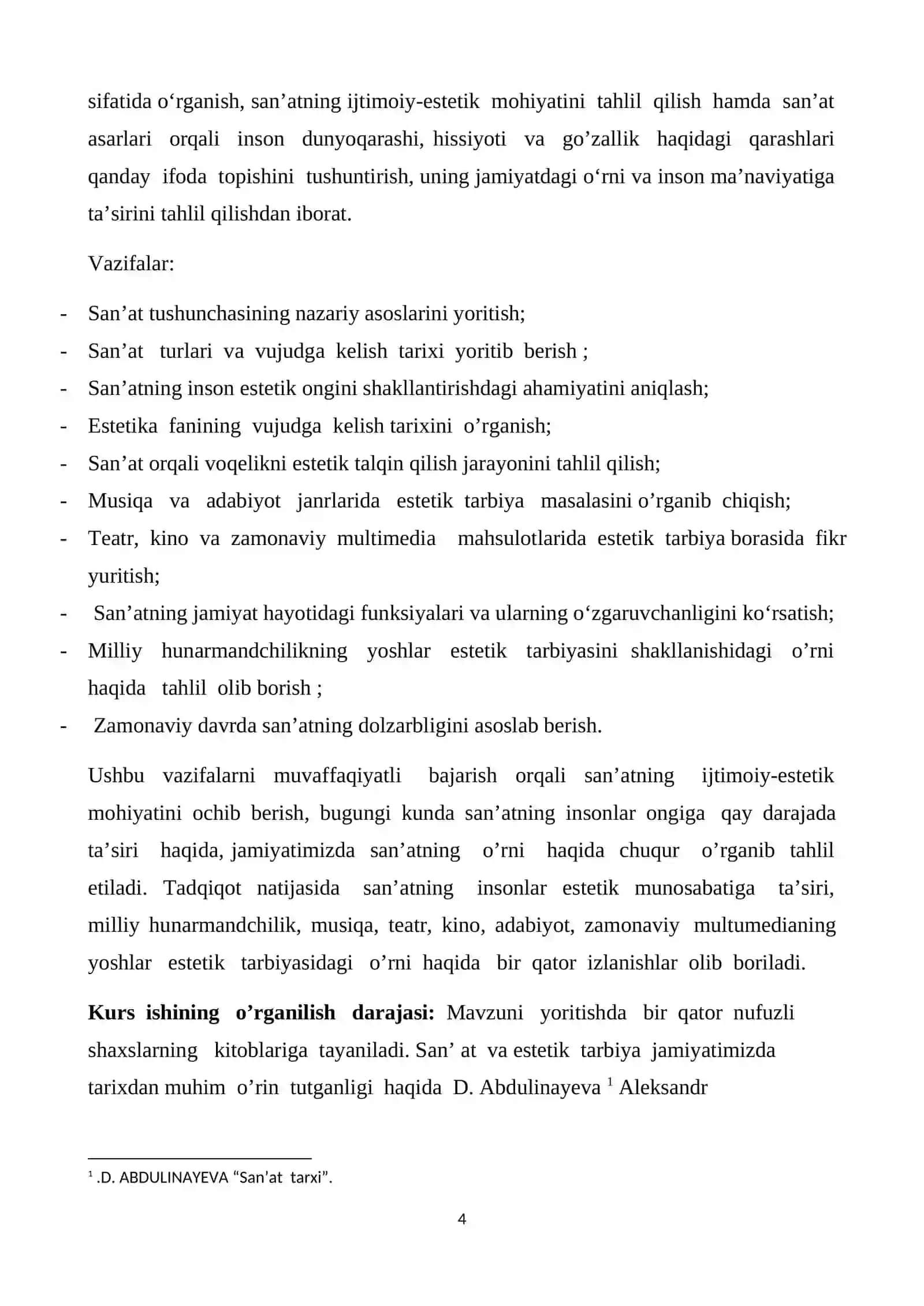 San’at – odamlarning voqelikka estetik munosabatini maxsus ifodalaydigan soha  sifatida. 4