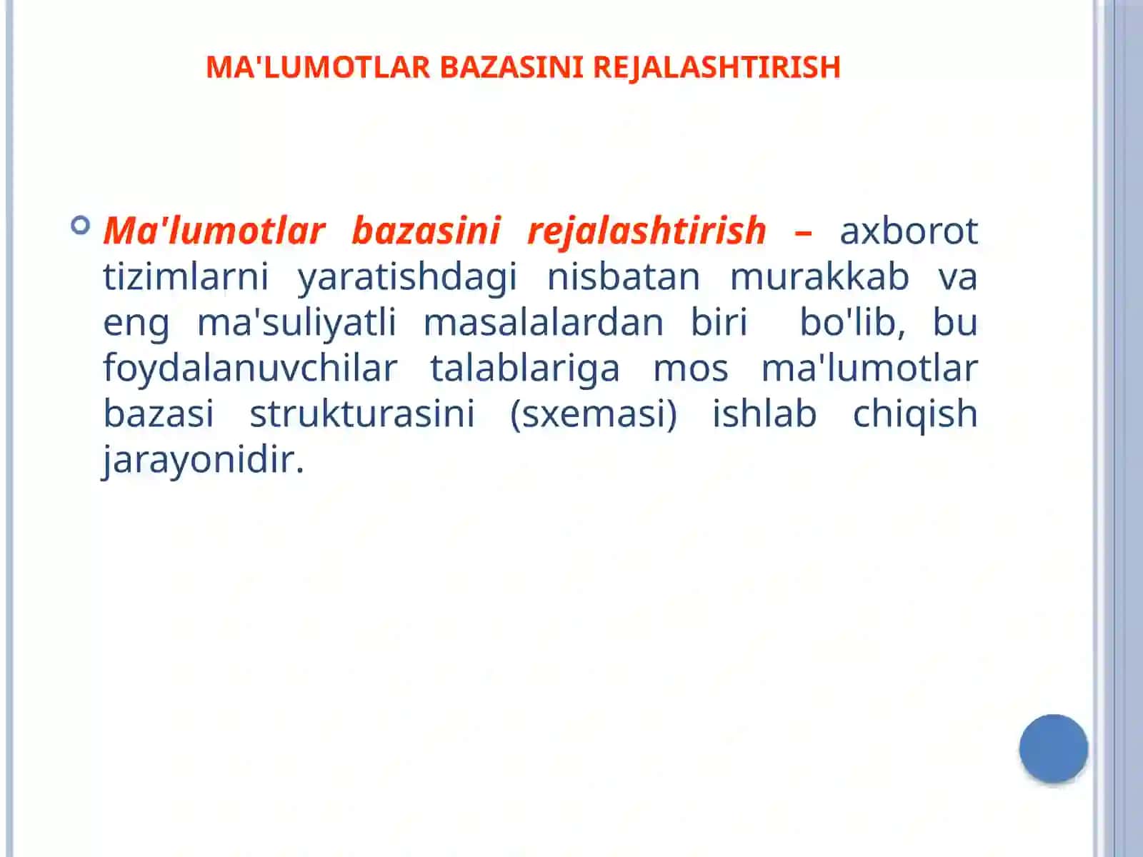 Ma'lumotlar bazasini rejalashtirish, loyixalash va administratsiyalash 4