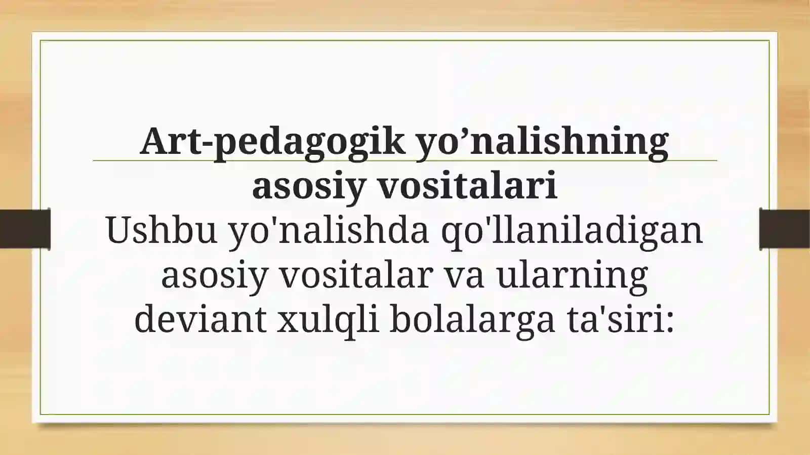 Deviant xulqli bolalar bilan psixologik-pedagogik ishida artpedagogik yo’nalish vositalari 4