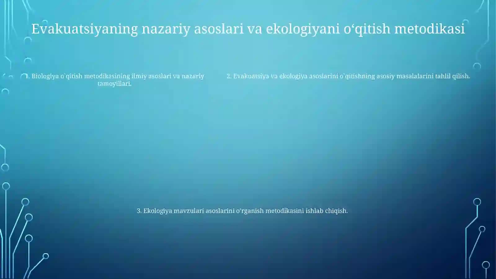 Biologiya (Evakuatsiya Va Ekalogiya Asoslari)Ini OʻQitish Metodikasi Xususiy Masalalari 4
