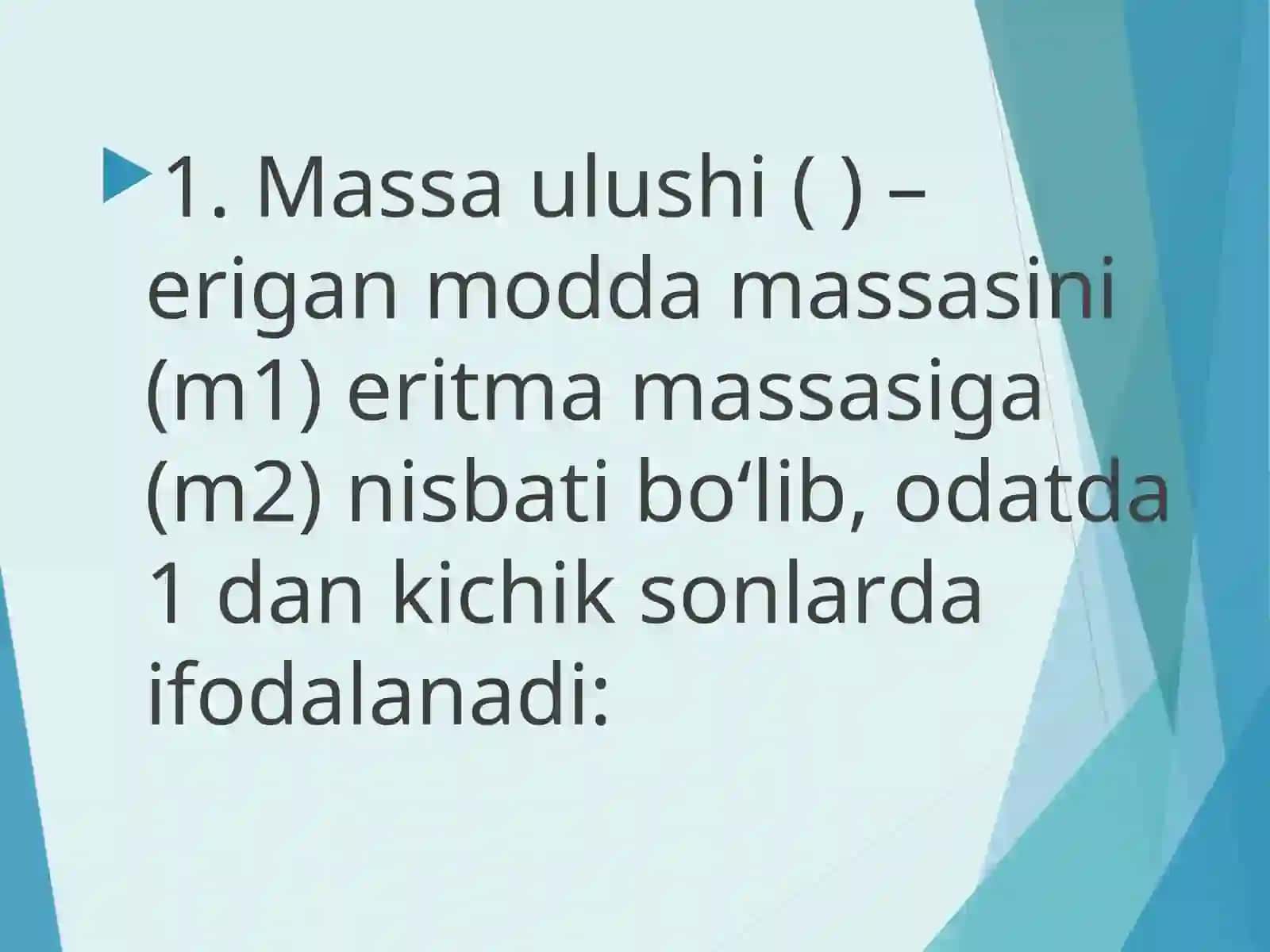 Eritmada erigan moddaning massa ulushi, foiz molyar konsentratsiyasi. 4