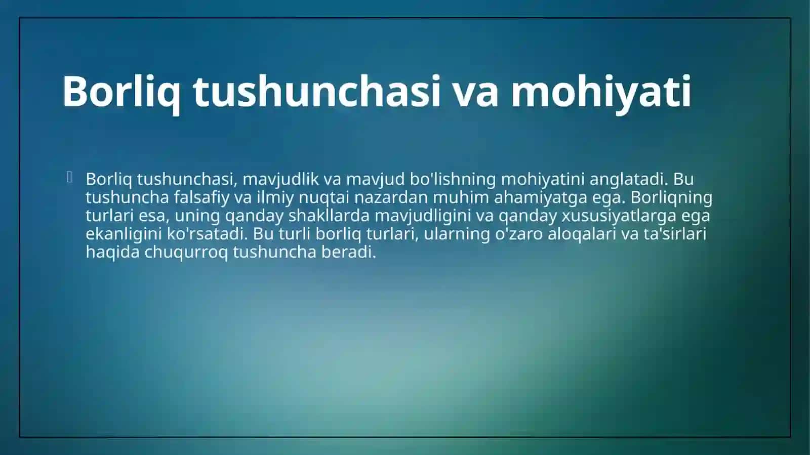 Borliqning asosiy turlari 4