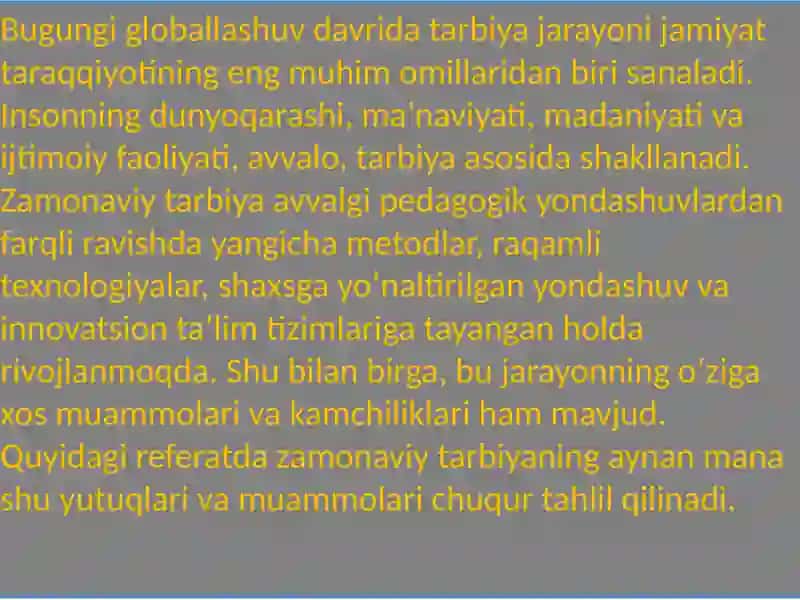 Zamonaviy tarbiyaning yutuqlari va kamchiliklari 4