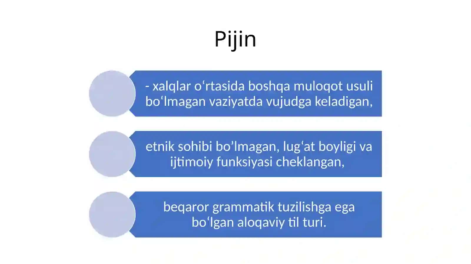 Tillar aralashuvi. Pijinlar va kreollar 4