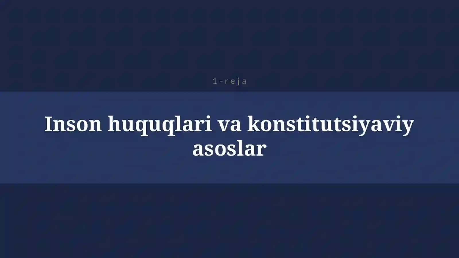 O’ZBEKISTONDA INSON HUQUQLARI VA ERKINLIKLARI KAFOLATI. SUD HOKIMIYATI 4