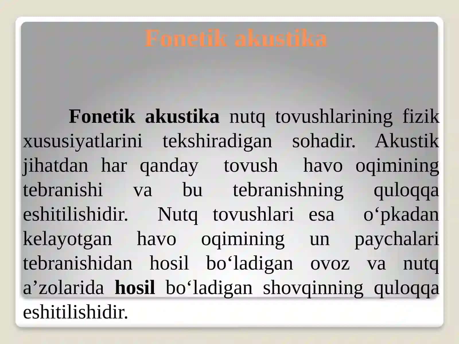 Fonetika.Nutqa’zolari,apparati.Artikulyatsiya.Tilningfonetikvositalari 4