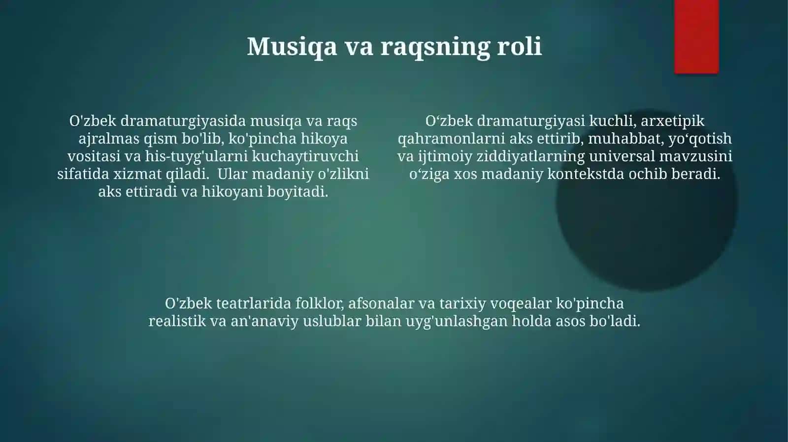 O'zbek dramaturgiyasiga xos yetakchi xususiyatlar 4