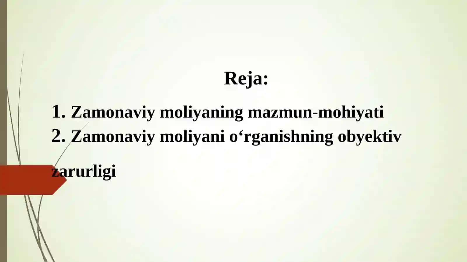 Zamonaviy moliya: mazmun-mohiyati, o'rganishning obyektiv zarurligi va ahamiyati 4