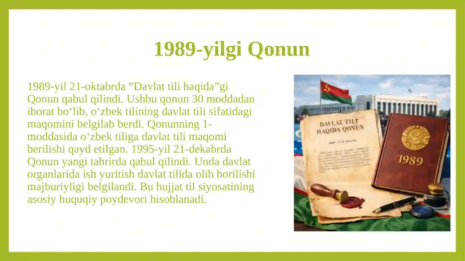 O`zbek tili davlat tili O`zbek tilining nufuzini oshirishga oid huquqiy me’yoriy asoslari 4