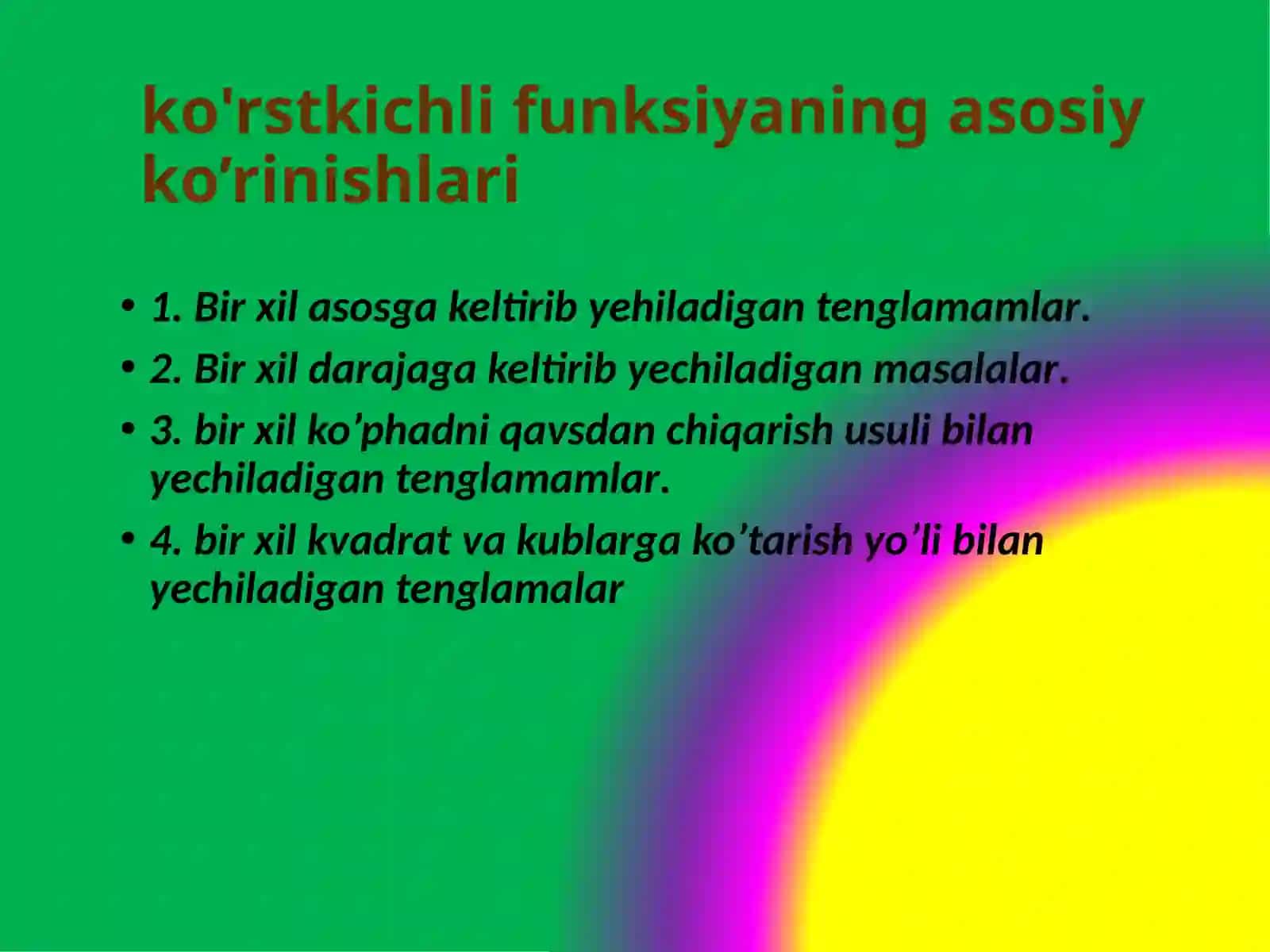 ko’rsatkichlitenglamalarni yechish usullari 4