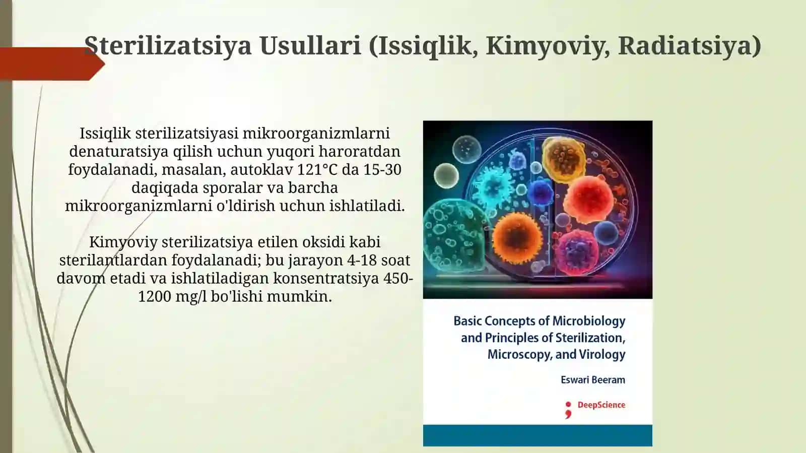 Sterilizatsiya va uning tamoyili. Stomatalogiya amaliyotda qolaniladigan sterilizatsiya usulari 4