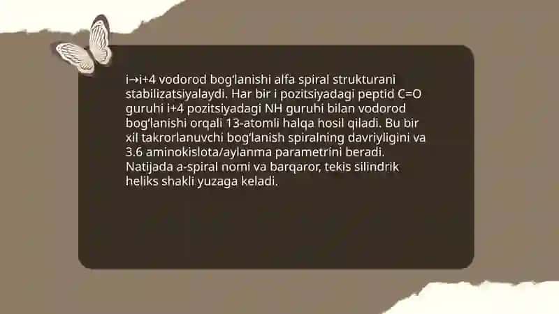 Ikkilamchi struktura va a-spiral deyilishiga sabab 4