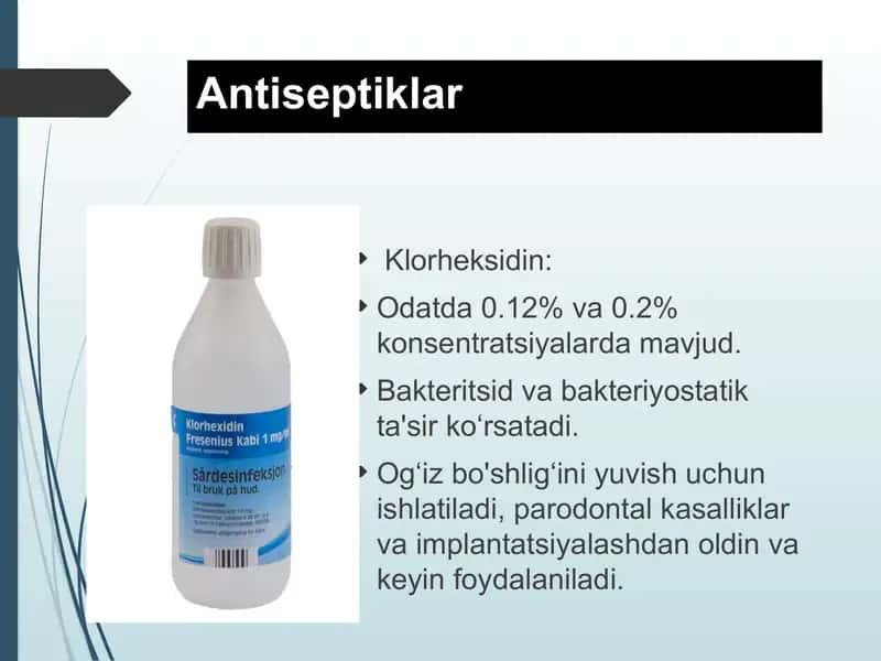 Paradontologiyada qo‘llaniladigan antiseptiklar va dori vositalari 4