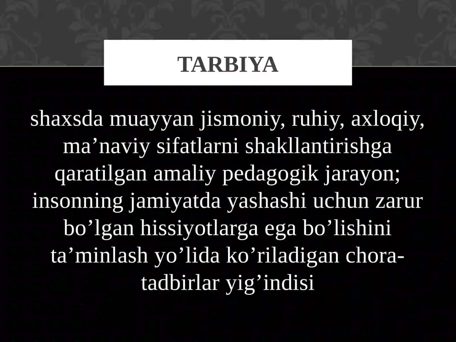 TARBIYA JARAYONINING MOHIYATI VA MAZMUNI. TARBIYA QONUNIYATLARI VA TAMOYILLARI 4