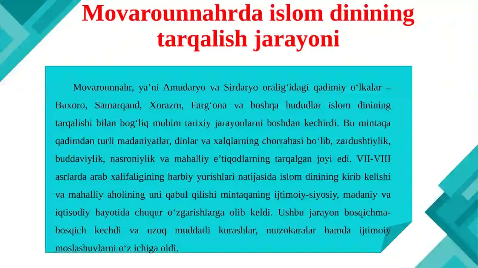 Movarounnahrda islom dinining tarqalishi va madrasa ta’limi shakllanishining ijtimoiy-madaniy hayotga ta’siri.Hozirgi davrda islom sivilizatsiyasining ahamiyati 4