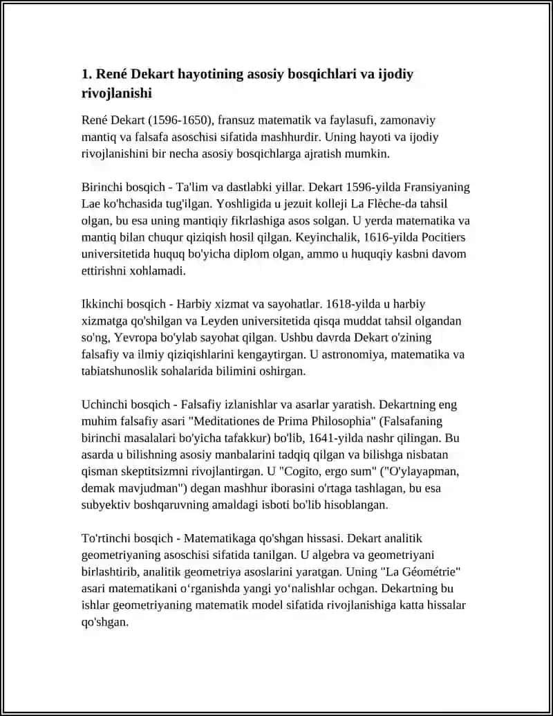 R. DEKART FALSAFASI (ASAR UNING HAYOTINING ASOSIY BOSQICHLARINI, MUTAFAKKIR TOMONIDAN HAL QILINGAN NAZARIY MUAMMOLARNI, UNING NAZARIYASINING ASOSIY QOIDALARINI, UNING FALSAFIY FIKR TARIXIDAGI ROLI VA AHAMIYATINI TAQDIM ETISHI KERAK) 4