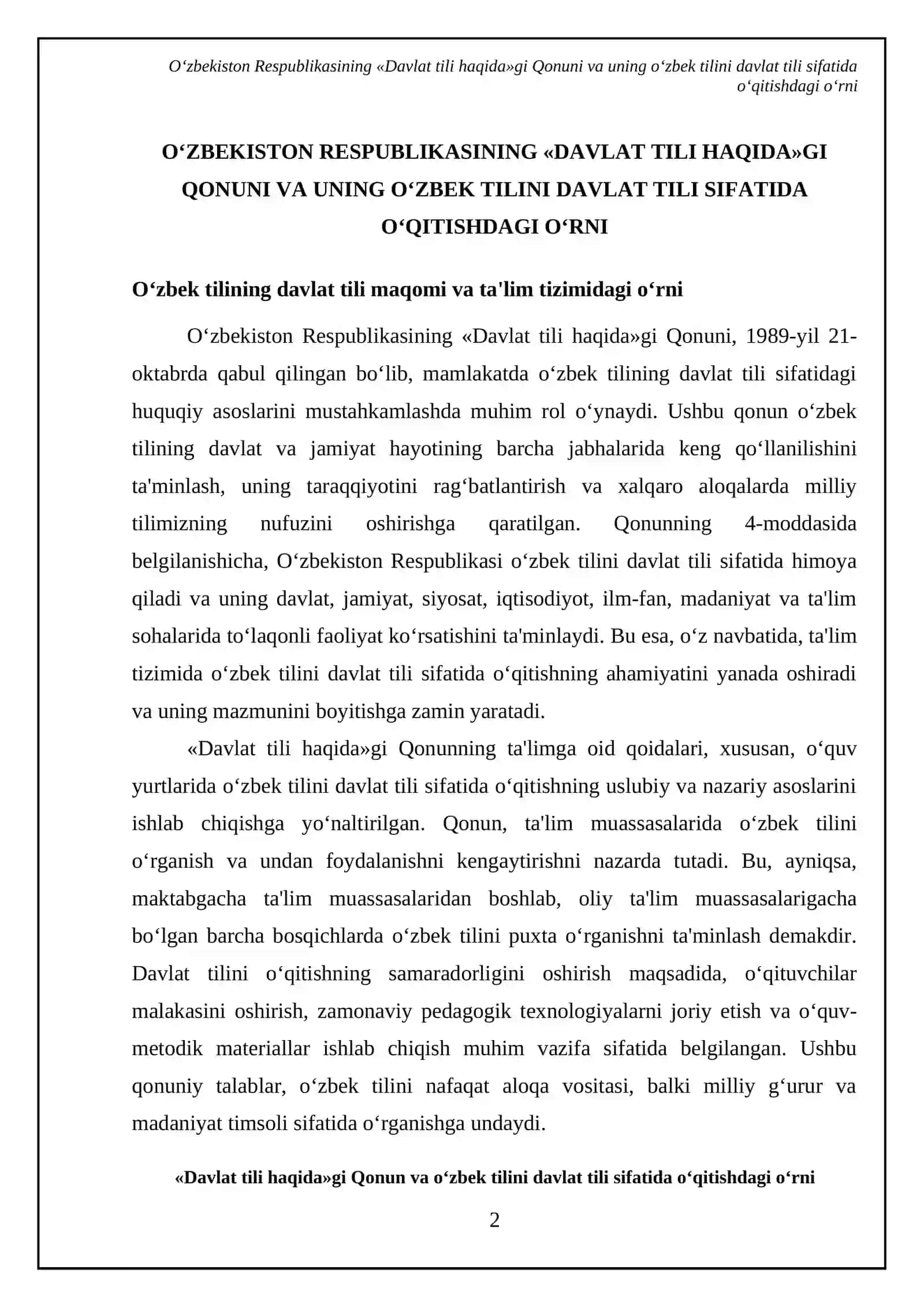 O‘zbekiston Respublikasining,,Davlat tili haqida"gi qonunlari hamda,,Kadrlar tayyorlash Milliy dasturi" kabi davlat hujjatlarida o‘zbek tilini Davlat tili sifatida o‘qitish ma‘salalari to‘g‘risida ma‘lumot to‘plash 4