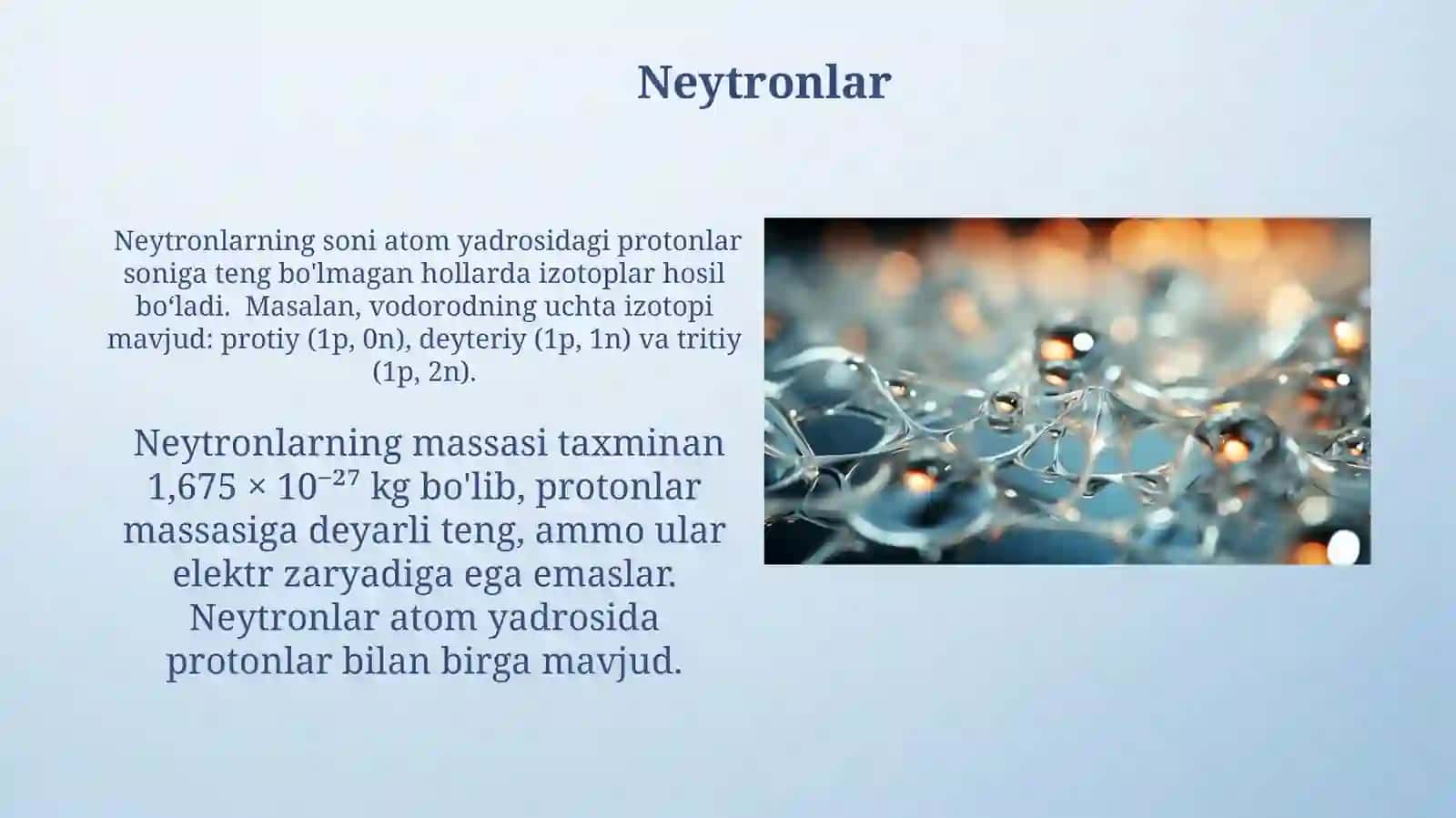 Atom tuzilishi. Proton, neytron va elektronlar 4