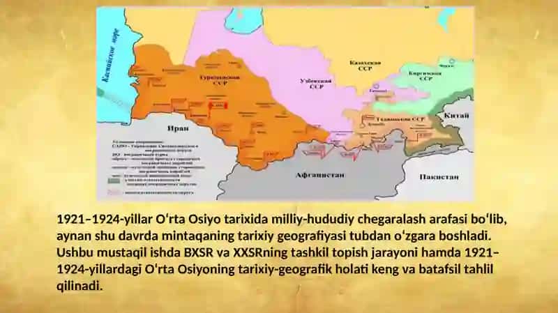 BXSR va XXSRning tashkil topishi. 1921–1924-yillarda O‘rta Osiyo tarixiy geografiyasi 4
