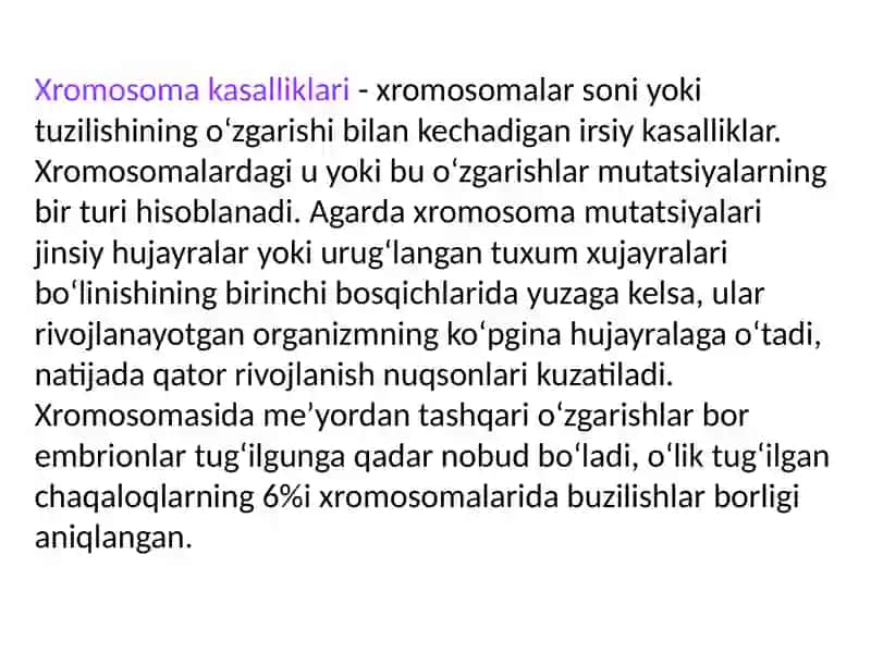Xromosoma kasalliklari. Xromosomalar soni va tuzilishidagi o'zgarishlar. Prenatal diagnostika. 4