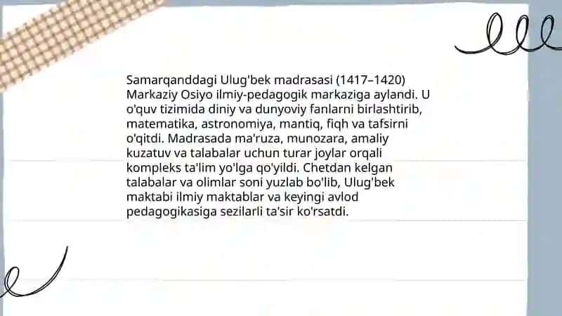 Mirzo Ulug'bekning pedagogik g'oyalari va marifatparvarlik g'oyalari 4