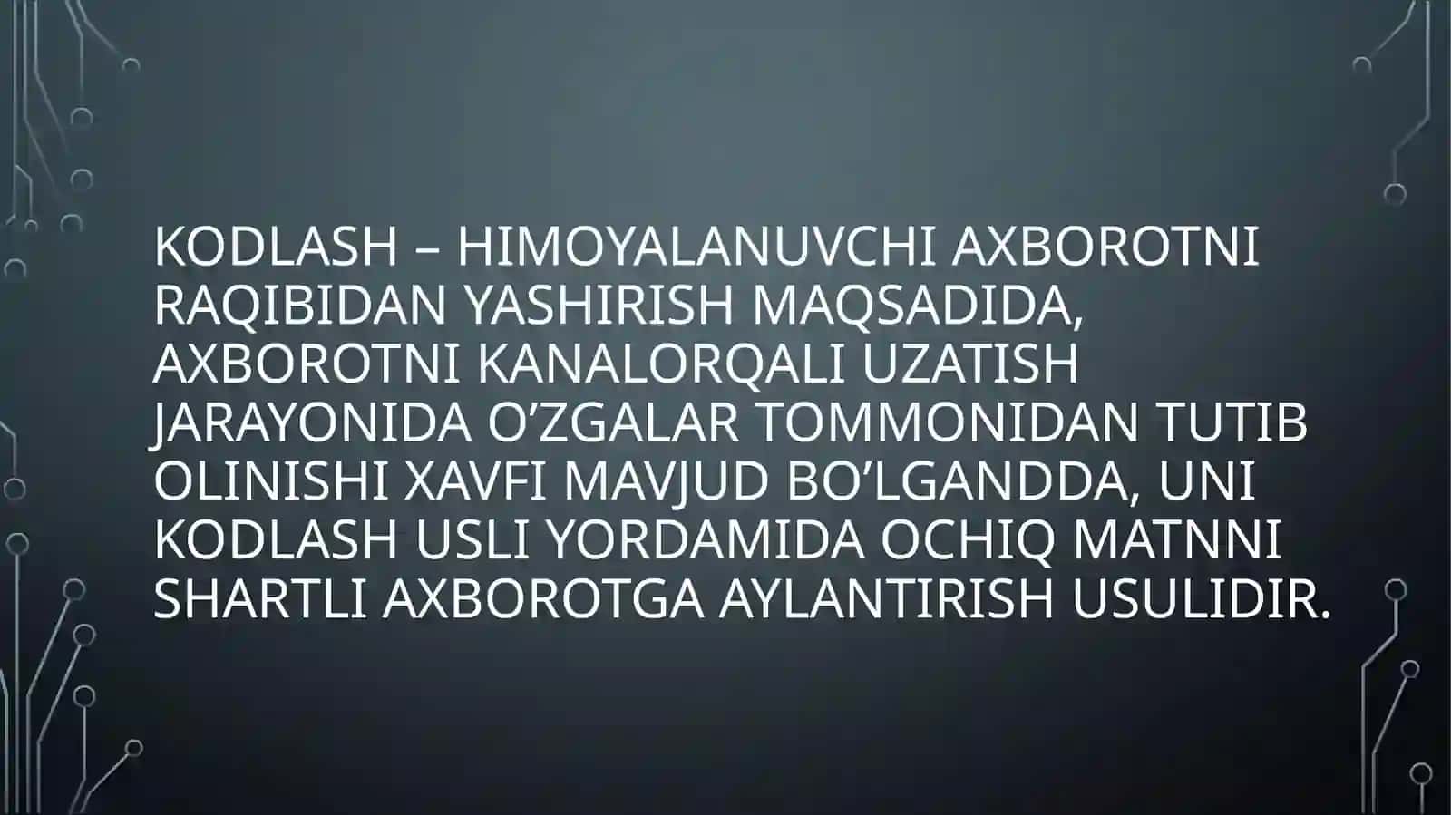 axborotlarnito’g’ri,teskarivamodifikatsiyalashgankodlari 4