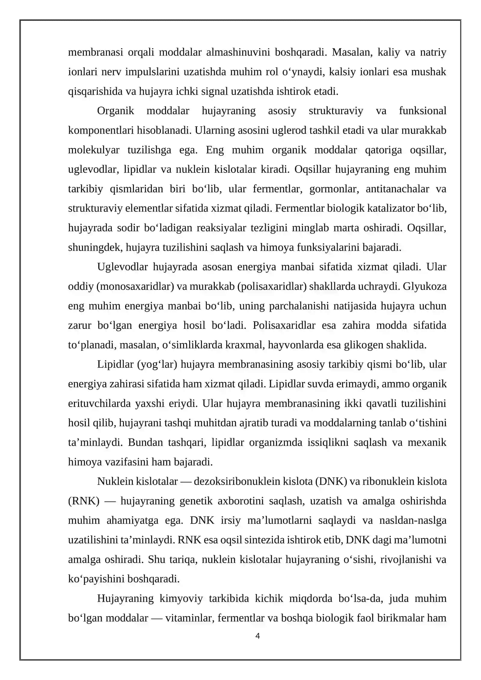 Hujayraning kimyoviy tarkibi. Asosiy zahira moddalar va ularning moddalar almashinuvidagi vazifasi 4