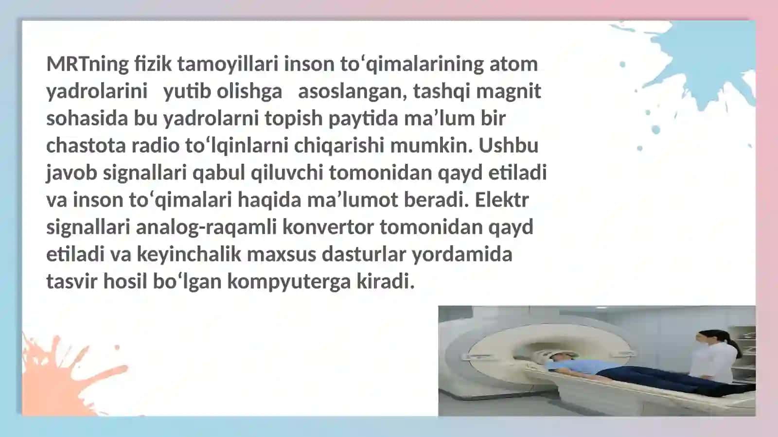Tibbiyotda zamonaviy tekshirish usullari (MRT, KT, PET) 4